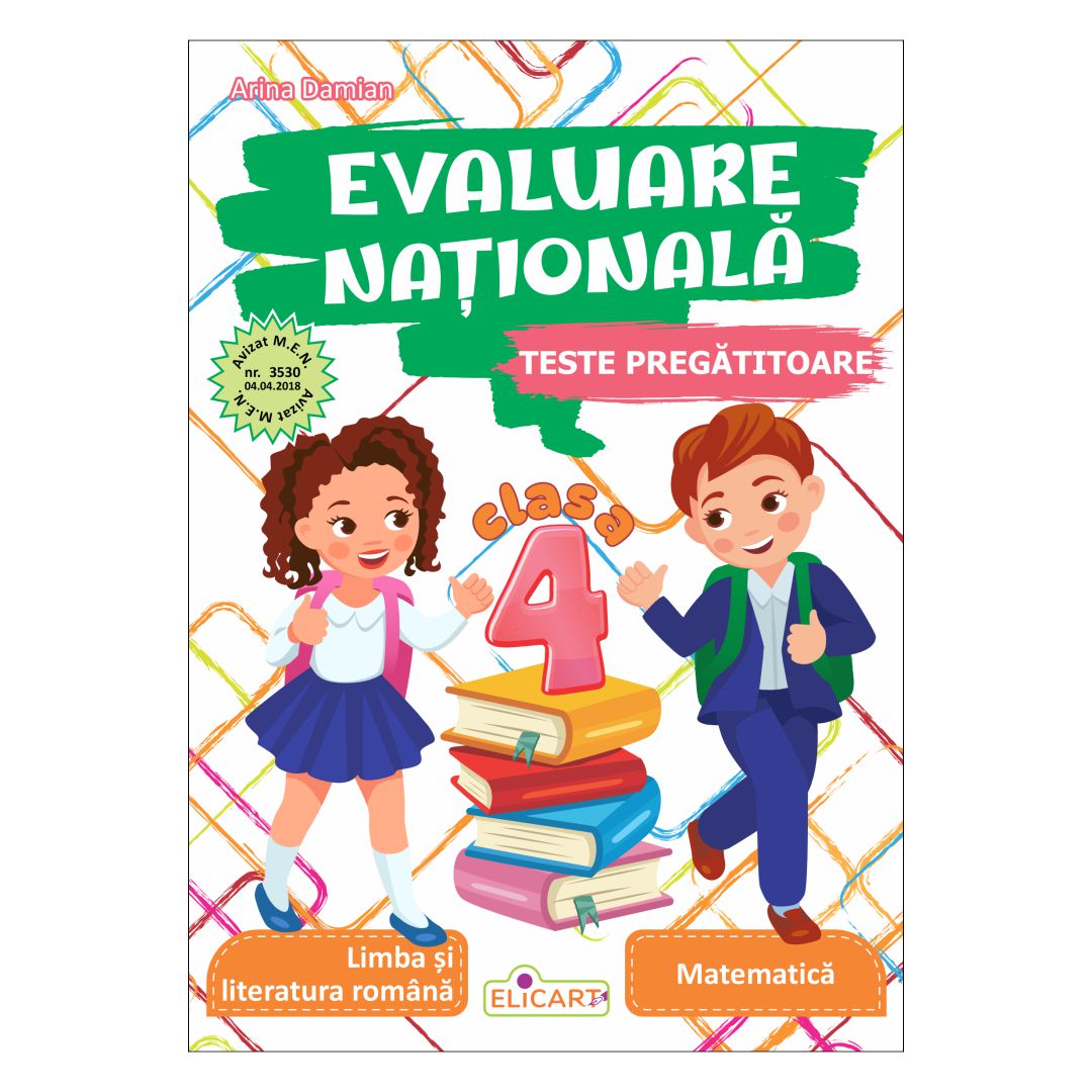 Evaluare Națională pentru clasa a IV-a cu teste pregătitoare după modelul M.E.C.