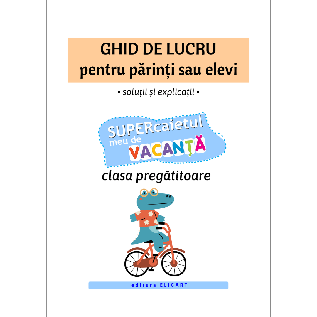 Ghidul cu răspunsuri pentru SUPERcaietul de vacanță clasa pregătitoare