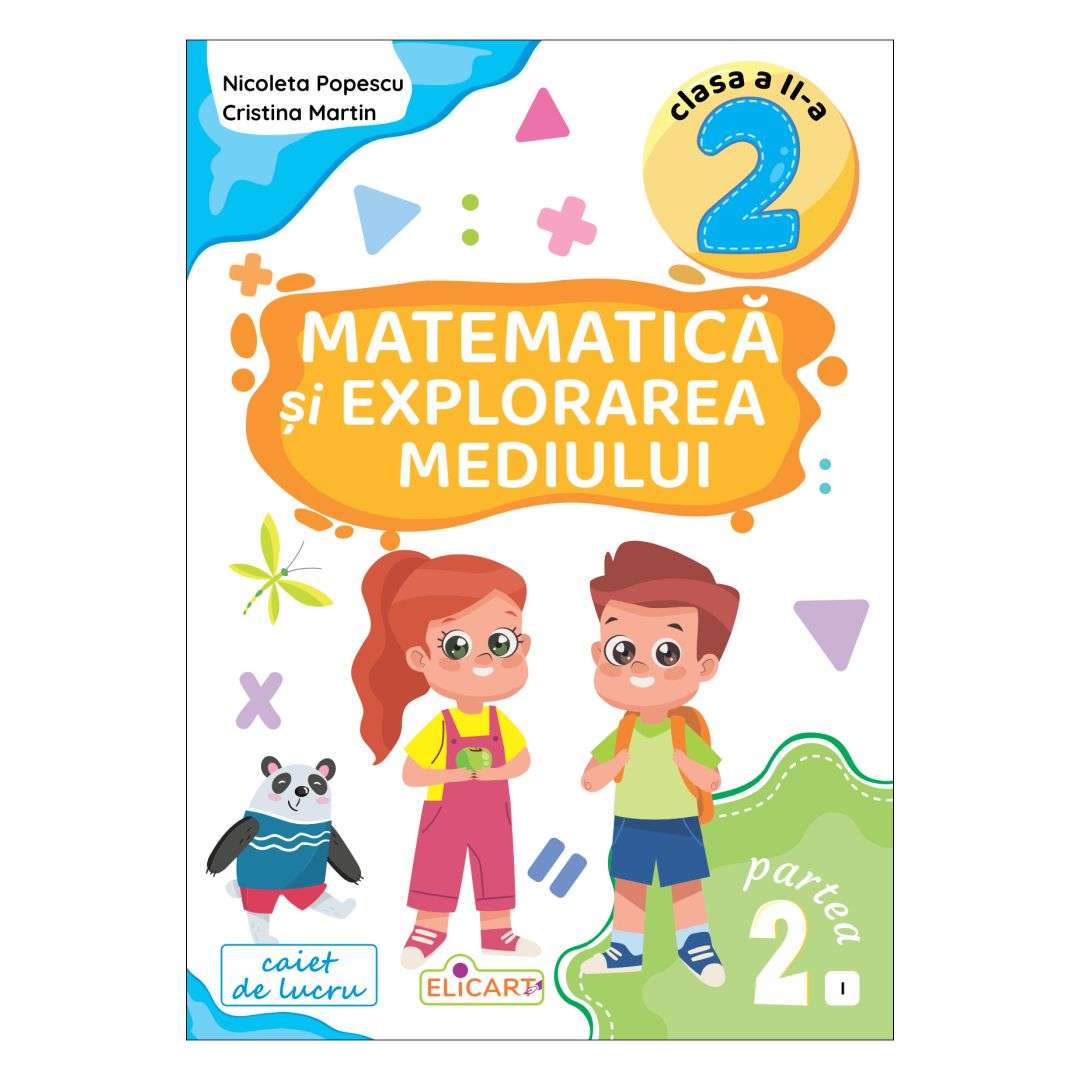 Matematică și explorarea mediului clasa a 2-a, partea 2, varianta I