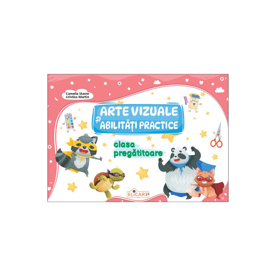 Arte vizuale și abilități practic pentru clasa pregătitoare