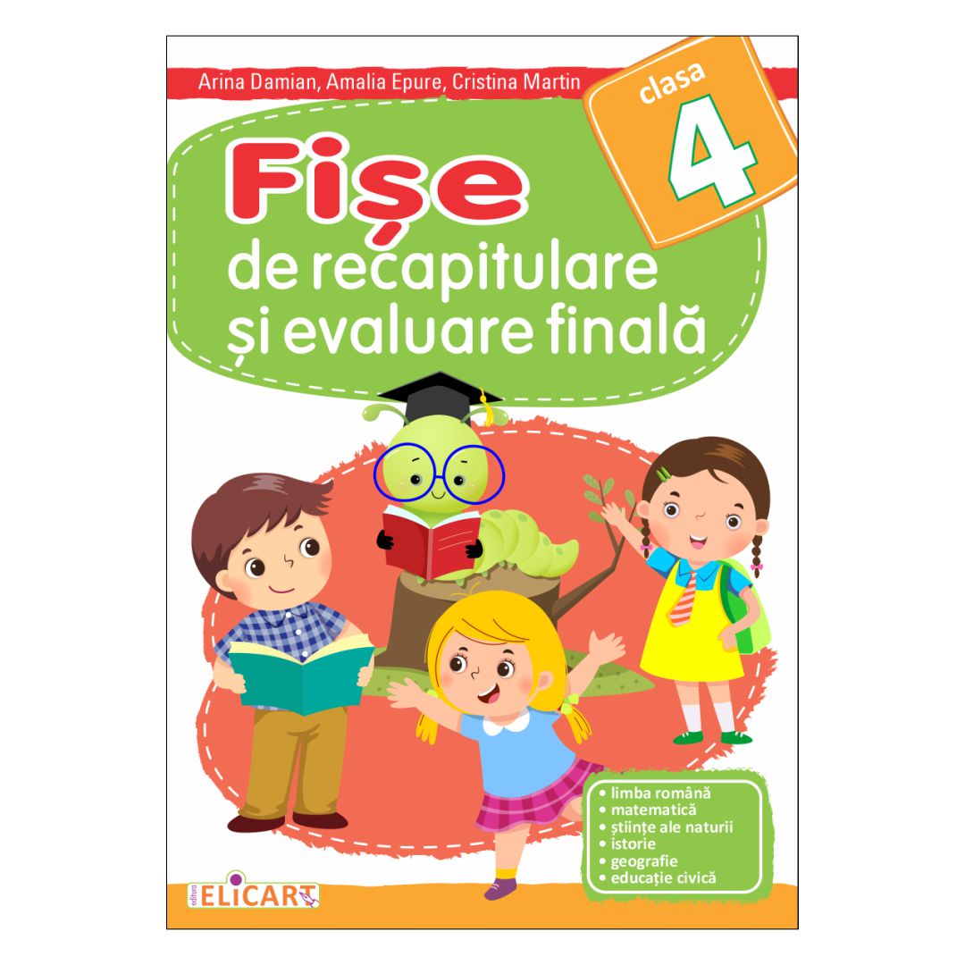 Fișe de recapitulare și evaluare finală clasa 4