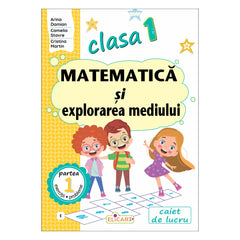 Matematică și explorarea mediului clasa 1 partea 1 varianta E