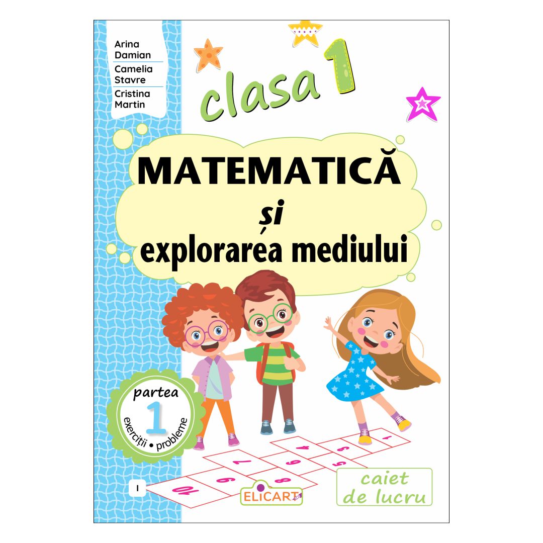 Matematică și explorarea mediului clasa 1 partea 1 varianta I