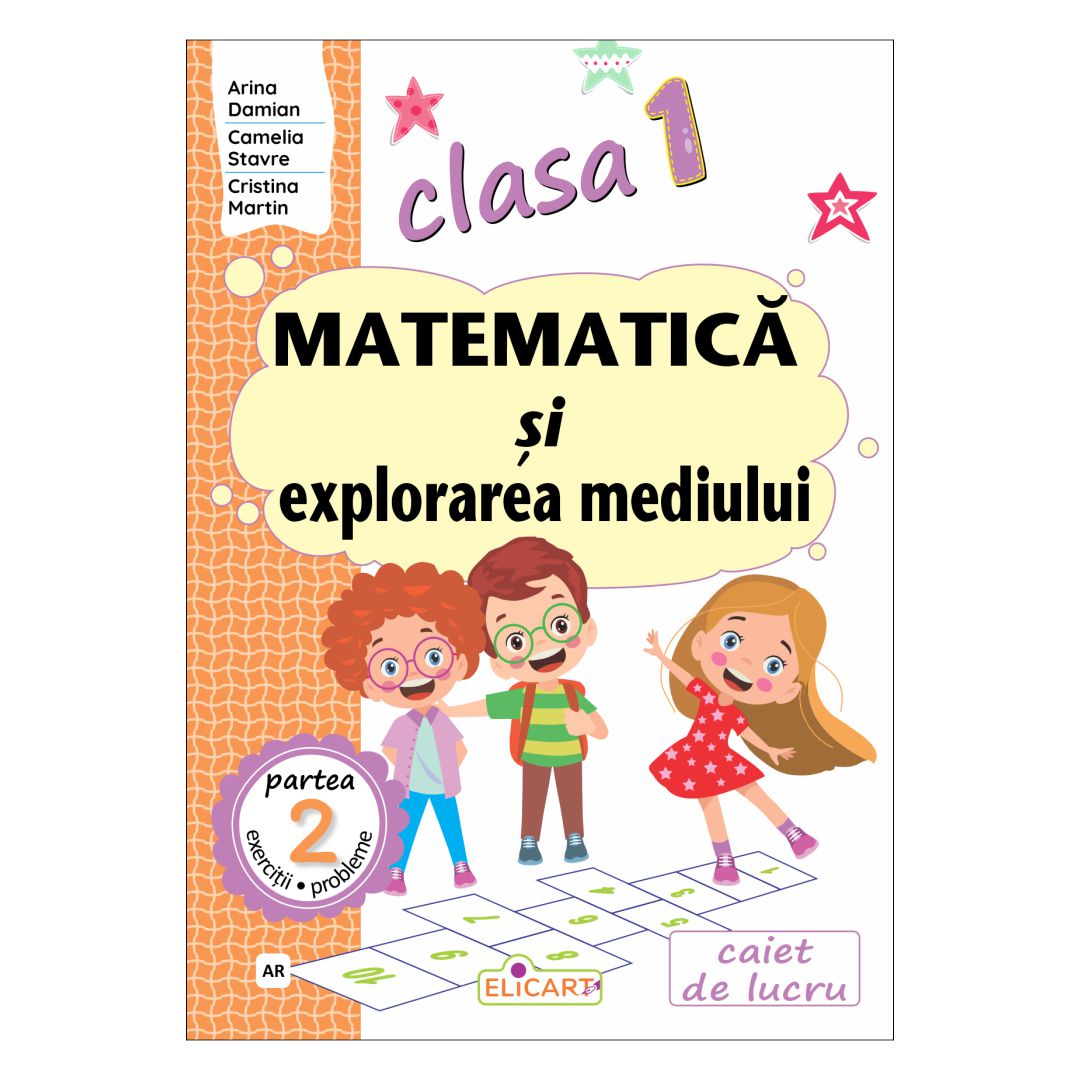 Matematică și explorarea mediului clasa 1, partea 2, varianta AR