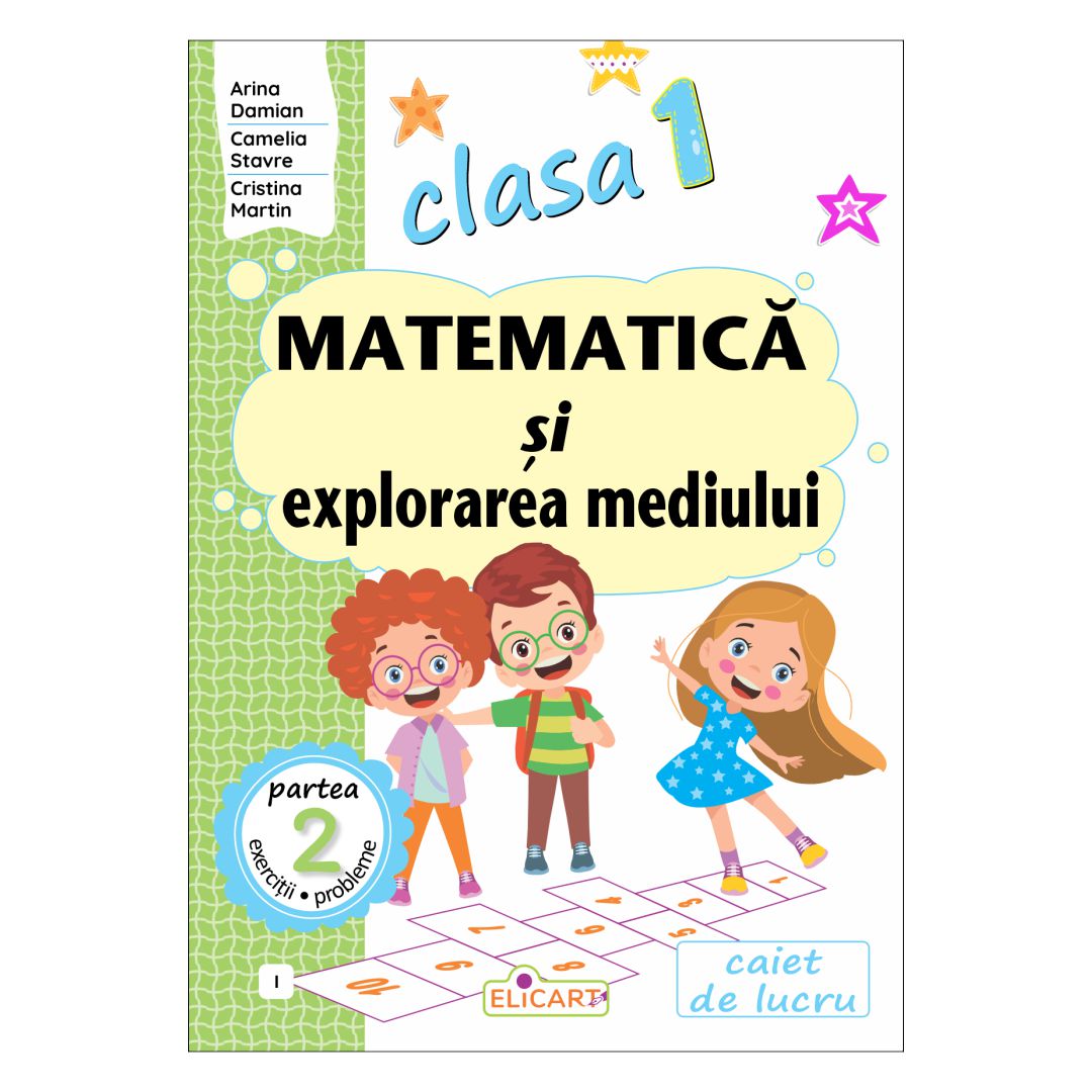 Matematică și explorarea mediului, clasa 1, partea a 2-a, varianta I