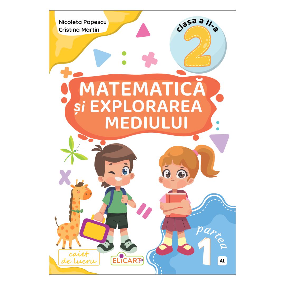 Matematică și explorarea mediului clasa a 2-a partea 1 versiune AL