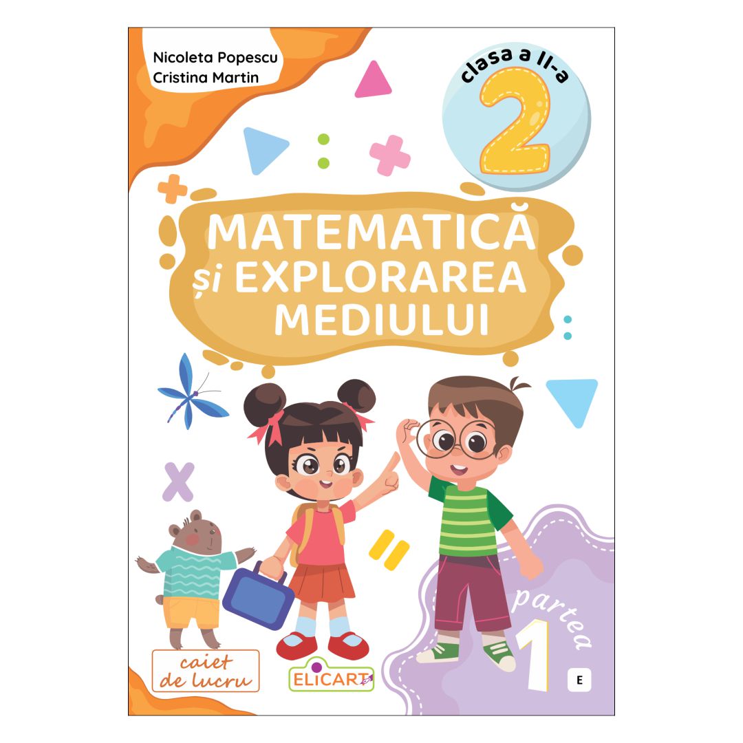 Matematică și explorarea mediului clasa a 2-a partea 1 varianta E